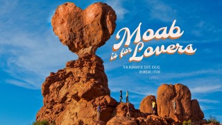 Moab Is for Lovers